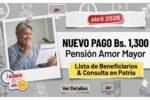 Pensión Amor Mayor abril 2026: nuevo pago de Bs. 1,300, lista de beneficiarios y consulta en Patria